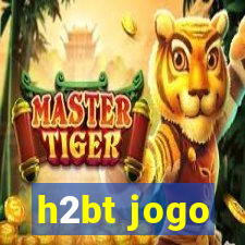 h2bt jogo